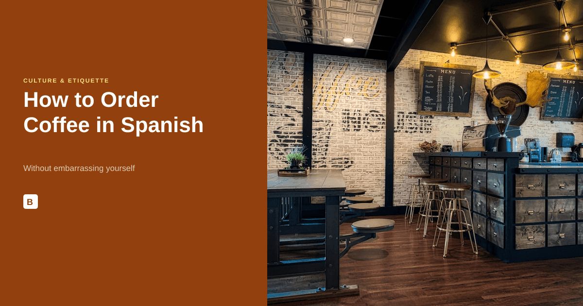 How to Order Coffee & Food in Spanish - Essential Phrases for Cafés, Restaurants & Bars